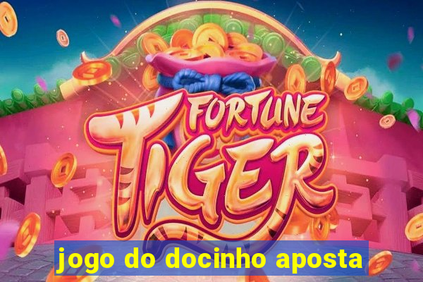 jogo do docinho aposta